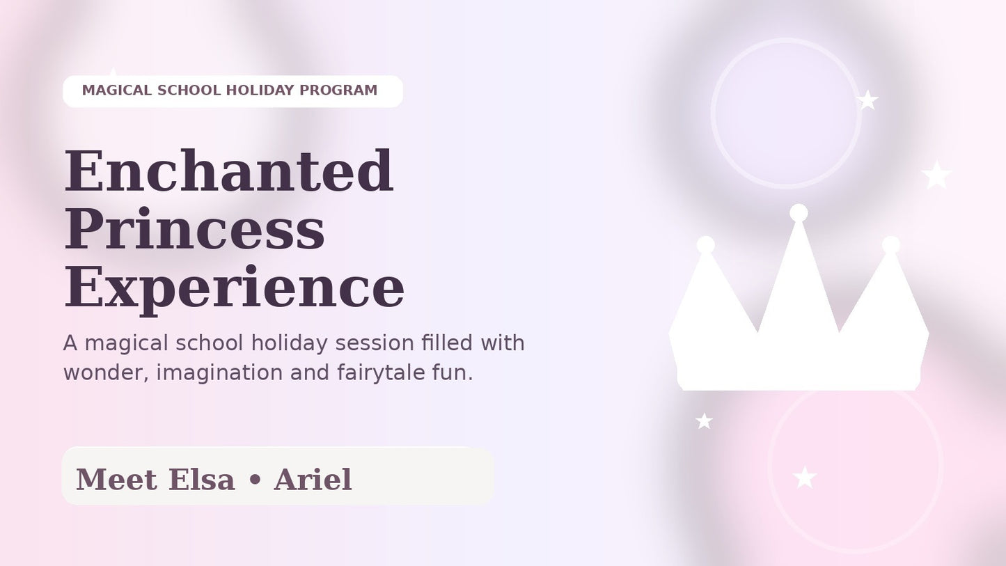 Enchanted Princess Experience